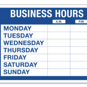 10 x 14 Business Hours Sign
